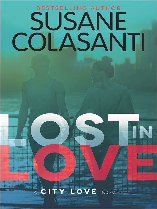 Title details for Lost in Love by Susane Colasanti - Wait list